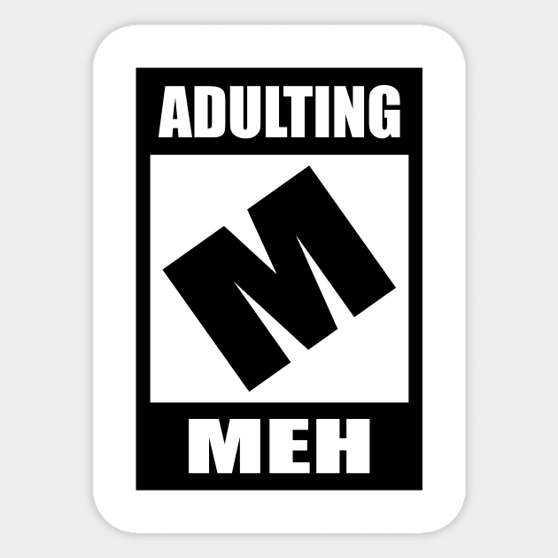Adulting would not recommend Sticker by SkelBunny